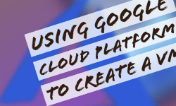 Featured image of post Day 3: Google Cloud - Create a VM