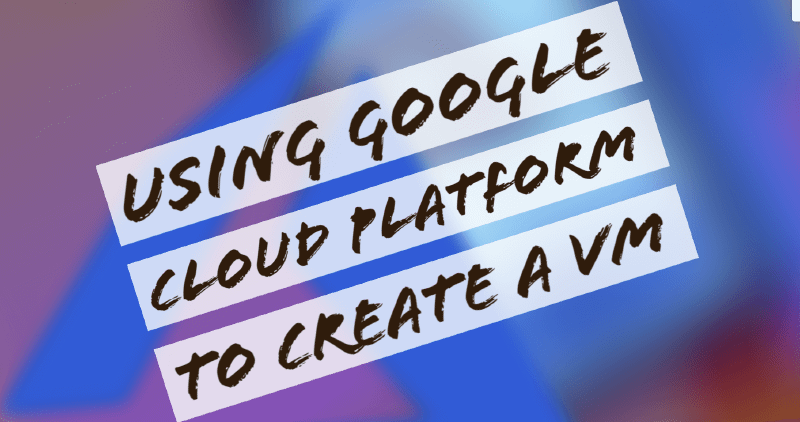 Featured image of post Day 3: Google Cloud - Create a VM