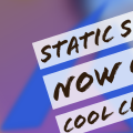 Day 47: Static Sites Update