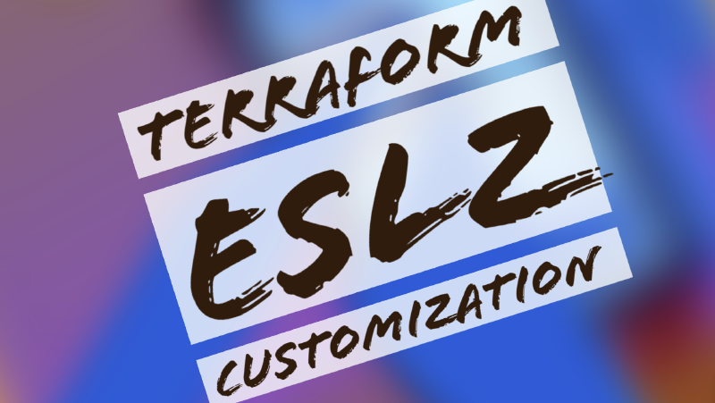 Featured image of post Day 54: Terraform ESLZ Customization
